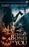 [Earthling Halloween Series 09] • The Bones of You